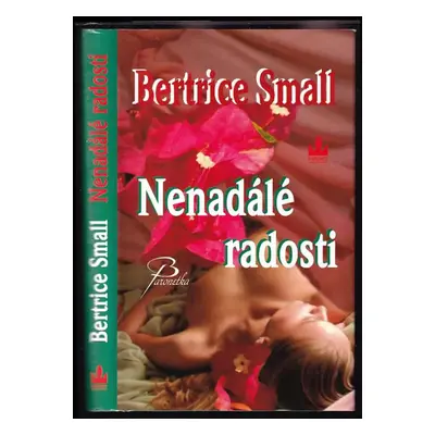 Nenadálé radosti - Bertrice Small (2007, Baronet)