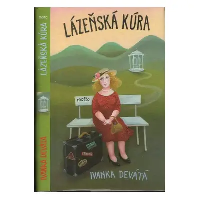 Lázeňská kúra - Ivanka Devátá (2010, Motto)