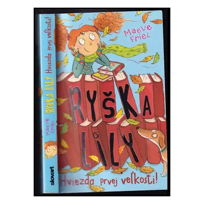 Ryška Lily : Hviezda prvej veľkosti! - [3] - Maeve Friel (2012, Slovart)