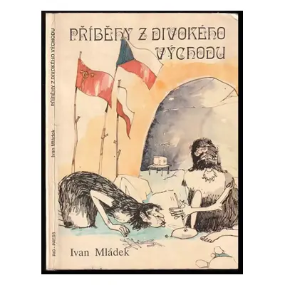 Příběhy z Divokého východu - Ivan Mládek (1991, Riosport-Press)