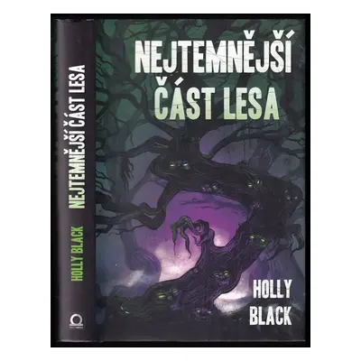 Nejtemnější část lesa - Holly Black (2016, Dobrovský s.r.o)