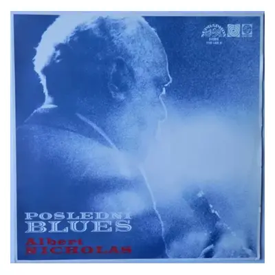 Poslední Blues - Traditional Jazz Studio, Albert Nicholas (1980, Supraphon)