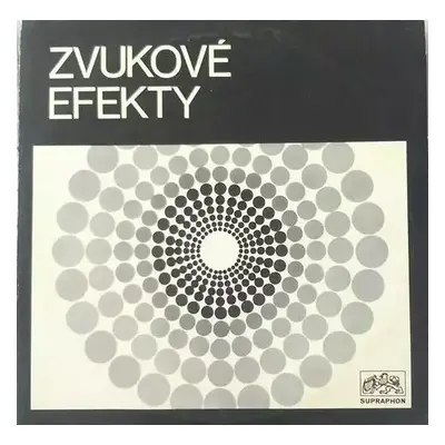 Zvukové Efekty - No Artist (1966, Supraphon)