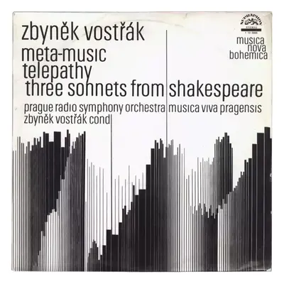 Meta-Music / Telepathy / Three Sonnets From Shakespeare - Zbyněk Vostřák (1972, Supraphon)