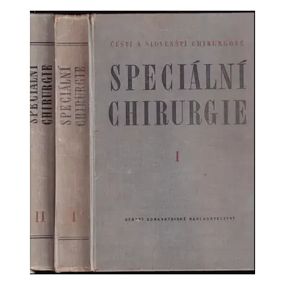 Speciální chirurgie : 1 - 2 KOMPLET (1959, Státní zdravotnické nakladatelství)