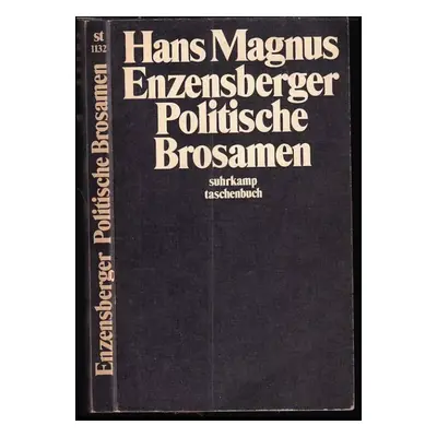 Politische Brosamen - Hans Magnus Enzensberger (1985, Suhrkamp Taschenbuch Verlag)