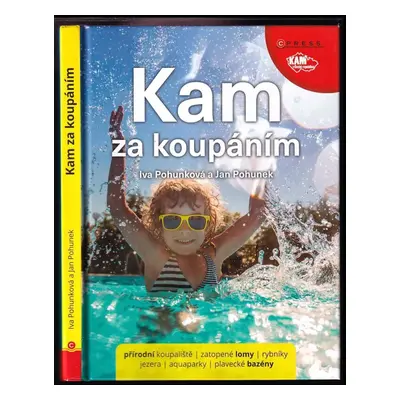 Kam za koupáním - Jan Pohunek, Iva Pohunková (2017, CPress)