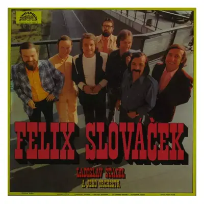 Felix Slováček - Orchestra Ladislav Štaidl, Felix Slováček (1977, Supraphon)