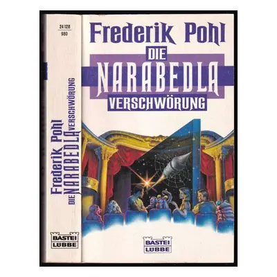 Die Narabedla Verschwörung : Science Fiction Roman - Pohl Frederik (1990, Bastei lübbe)