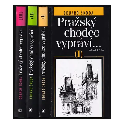 Pražský chodec vypráví 1 - 3 - Eduard Škoda (2000, Academia)