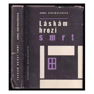 Láskám hrozí smrt - Anna Sedlmayerová (1967, Severočeské nakladatelství)