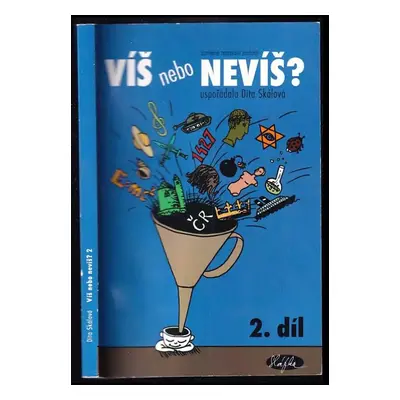 Víš, nebo nevíš? : úsměvné testování znalostí - 2 - Dita Skálová (2007, Slávka Kopecká)