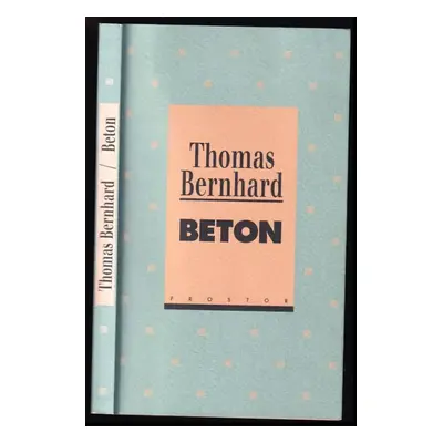 Beton - Thomas Bernhard (2001, Prostor)