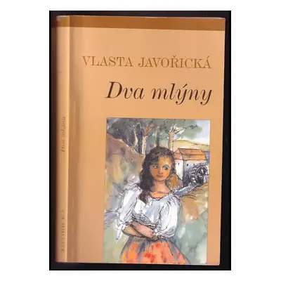 Dva mlýny - Vlasta Javořická (1995, Blok)