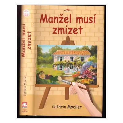 Manžel musí zmizet - Cathrin Moeller (2021, Alpress)