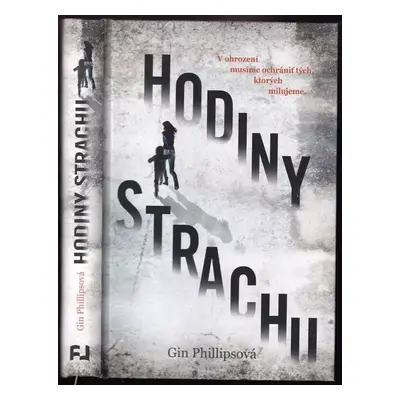 Hodiny strachu - Gin Phillips (2017, Fortuna Libri)