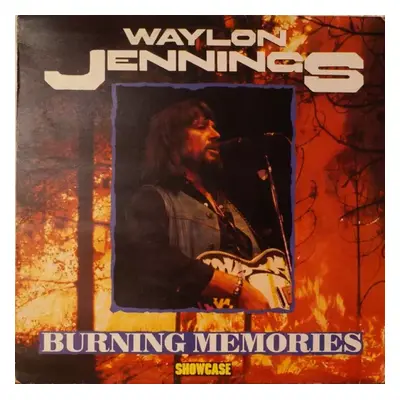 Burning Memories - Waylon Jennings (1986, Jugodisk)