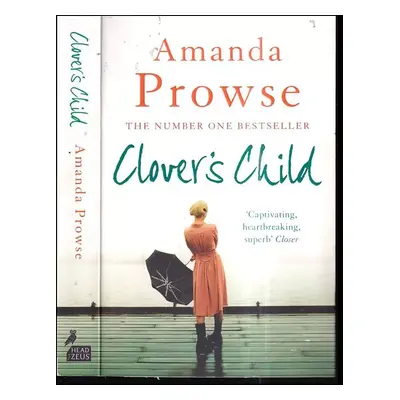 Clover´ child - Amanda Prowse (2013, Zeus Head)