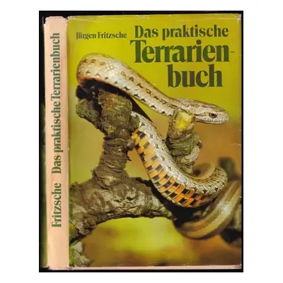 Das praktische Terrairenbuch - Jürgen Fritzsche (1981)