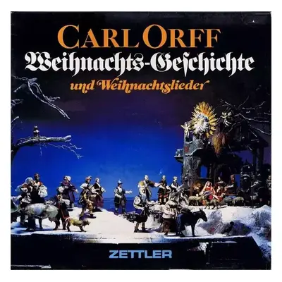 Weihnachts-Geschichte Und Weihnachtslieder : Gatefold Vinyl - Carl Orff, Gunild Keetman (Zettler