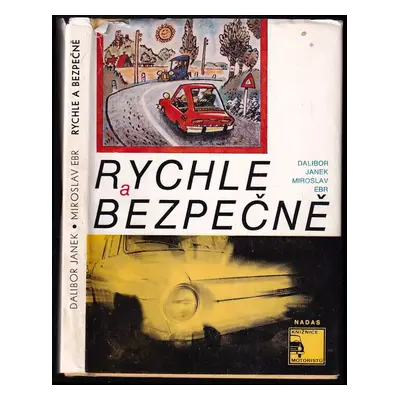 Rychle a bezpečně - Dalibor Janek, Miroslav Ebr (1975, Nadas)