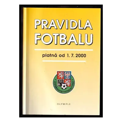 Pravidla fotbalu : platná od 1.7.2000 - Jan Hora (2001, Olympia)