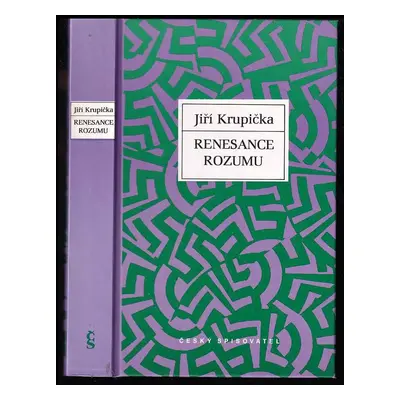 Renesance rozumu - Jiří Krupička (1994, Český spisovatel)