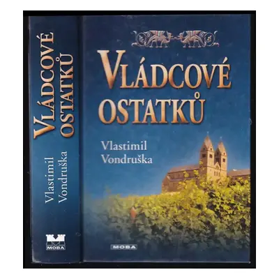 Vládcové ostatků : 3.C - Vlastimil Vondruška (2007, MOBA)