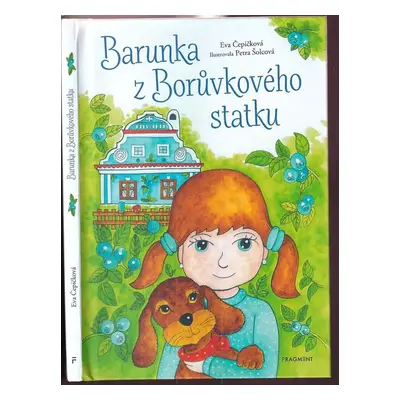 Barunka z Borůvkového statku - Eva Čepičková (2022, Fragment)