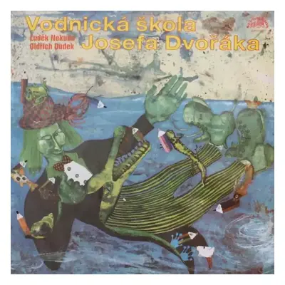 Vodnická Škola Josefa Dvořáka - Oldřich Dudek, Luděk Nekuda (1986, Supraphon)