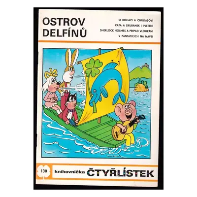 Ostrov delfínů : Čtyřlístek 130 - Ljuba Štíplová (1985, Panorama)