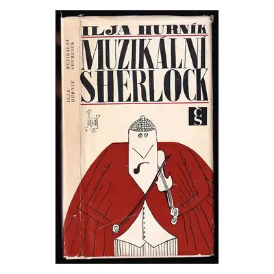 Muzikální Sherlock : Tuto knihu věnuji své ženě Janě s touhou poněkud ji odvést od příliš horečn