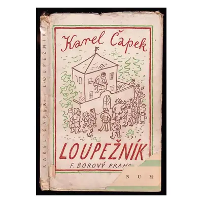 Loupežník : komedie - Karel Čapek (1931, Aventinum)