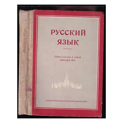 Russkij jazyk : učebnice jazyka ruského pro 1. ročník čtyrletých odborných škol - Radomír Choděr