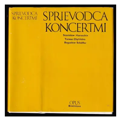 Sprievodca koncertmi - Stanisław Haraschin, Teresa Chylińska, Bogusław Schäffer, Bogusław Schaef