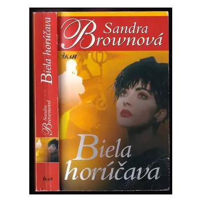 Biela horúčava : Zv. 1 - Sandra Brown (2005, Ikar)