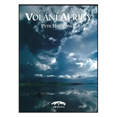 Volání Afriky - Petr Hejtmánek (2000, NH Savana)