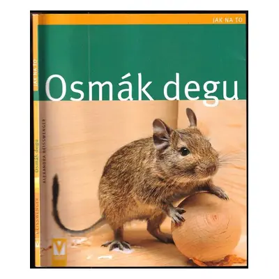 Osmák degu - Alexandra Beißwenger (2010, Jan Vašut)