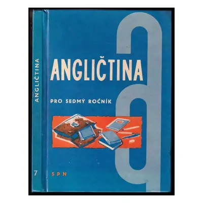 Angličtina pro 7. ročník základní devítileté školy (1968, Státní pedagogické nakladatelství)