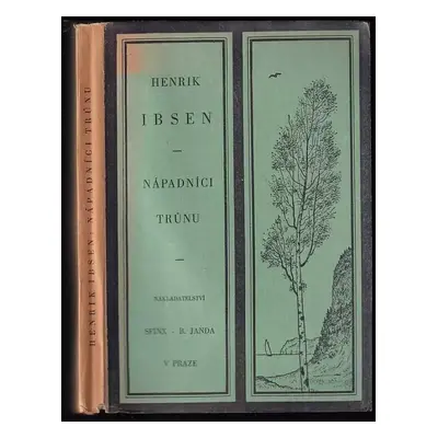 Nápadníci trůnu : historická činohra o pěti dějstvích - Henrik Ibsen (1929, Sfinx)