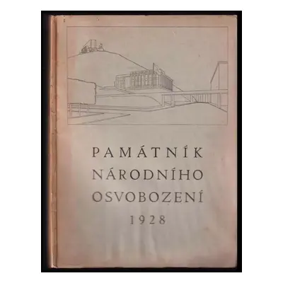 Památník národního osvobození (1928, Sbor pro zbudování Památníku národního osvobození a pomníku