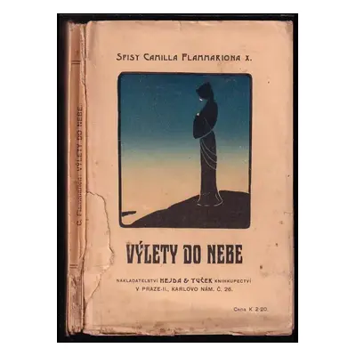 Výlety do nebe - Camille Flammarion (1909, Hejda & Tuček)