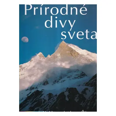 Prírodné divy sveta - Jan Štursa (2004, Cesty)