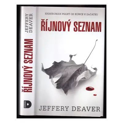 Říjnový seznam : krimiromán psaný od konce k začátku - Jeffery Deaver (2015, Domino)