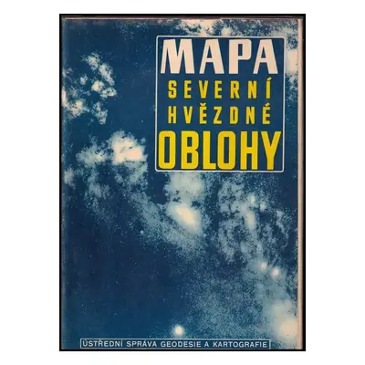 Mapa severní hvězdné oblohy : Kvasiazimutální zobrazení - Antonín Rükl, Josef Klepešta (1958, Ús