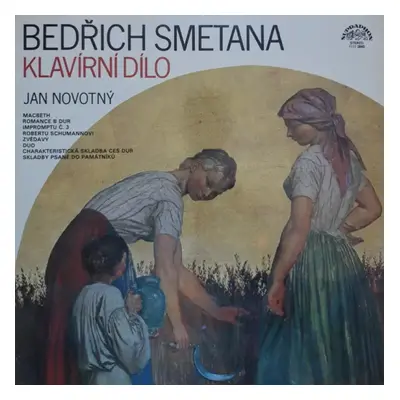 Klavírní Dílo - Bedřich Smetana, Jan Novotný (1980, Supraphon)