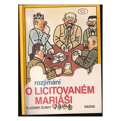 Rozjímání o licitovaném mariáši - Vladimír Šubrt (1992, Nakladatelství dopravy a spojů)