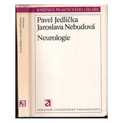 Neurologie - Pavel Jedlička, Jaroslava Nebudová (1989, Avicenum)