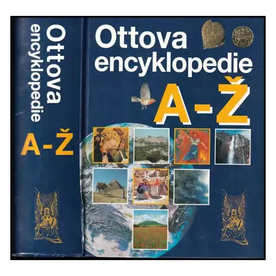 Ottova encyklopedie A-Ž (2004, Ottovo nakladatelství)