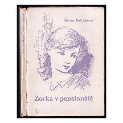 Zorka v pensionátě - Jiřina Petráková (1934, s.n)